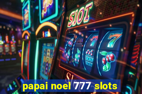 papai noel 777 slots